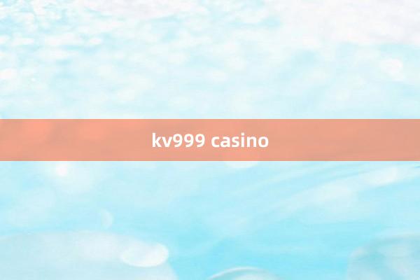 kv999 casino