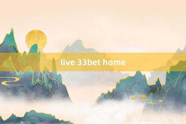 live 33bet home